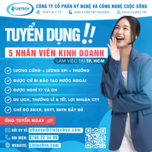 Tuyển dụng nhân viên kinh doanh thị trường thiết bị y tế sinh học phân tử Lintech JSC 2026
