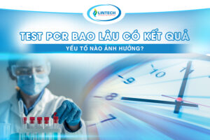 Test pcr bao lâu có kết quả