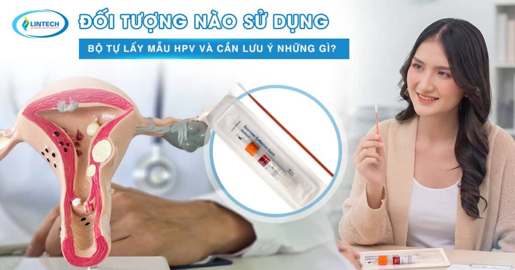 Đối tượng sử dụng bộ tự lấy mẫu HPV