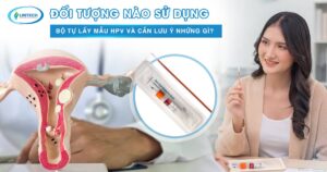 Đối tượng sử dụng bộ tự lấy mẫu HPV