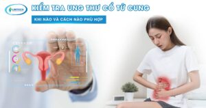 Kiểm tra ung thư cổ tử cung