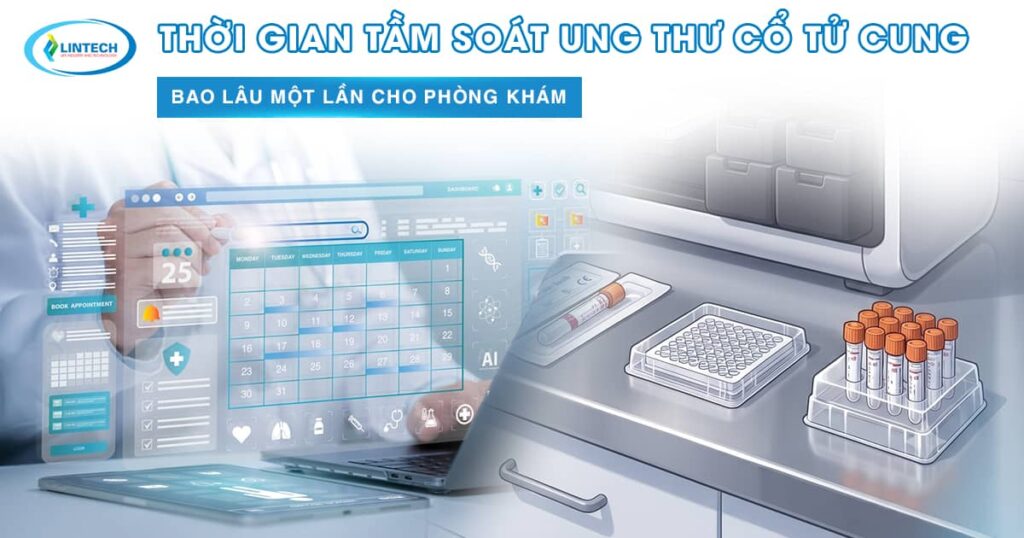 Thời gian tầm soát ung thư cổ tử cung