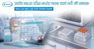 Thời gian tầm soát ung thư cổ tử cung