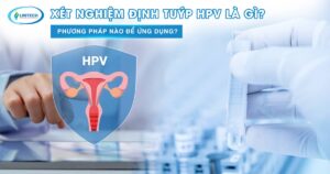Xét nghiệm định tuýp HPV