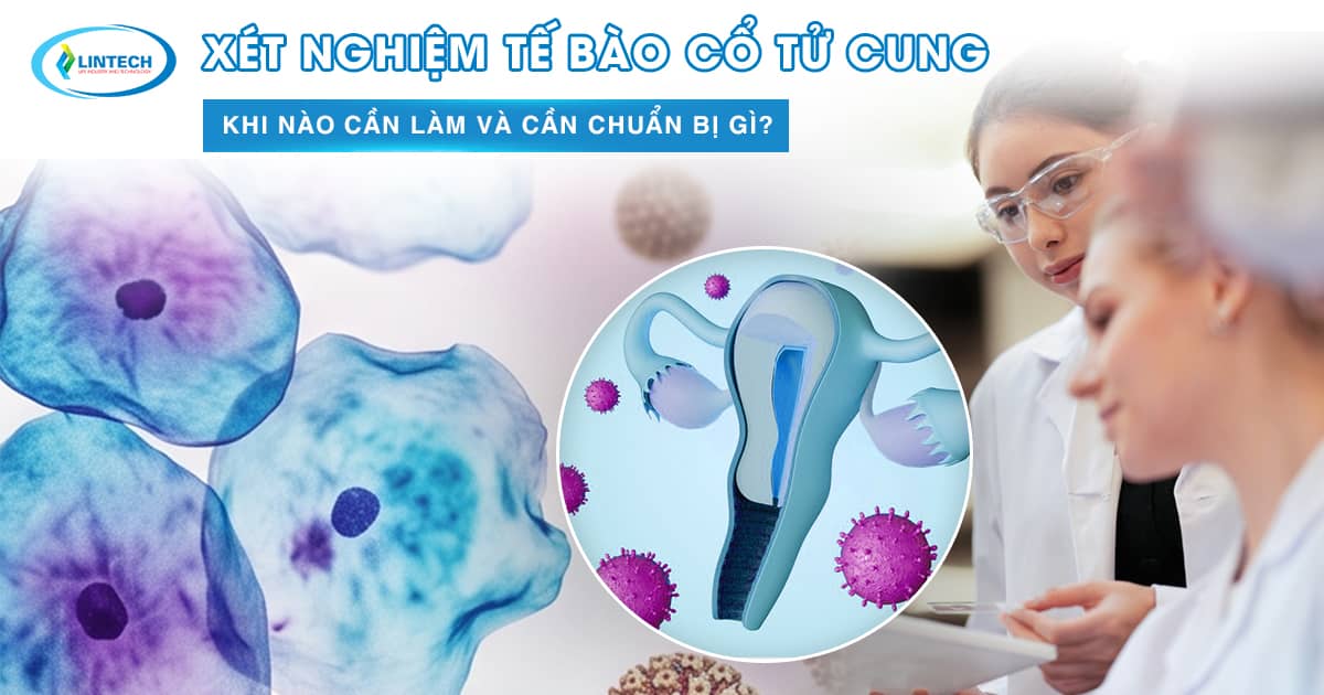 Xét nghiệm tế bào cổ tử cung ra sao