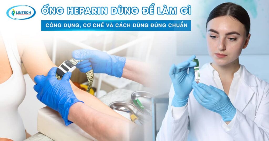 Ống Heparin dùng để làm gì