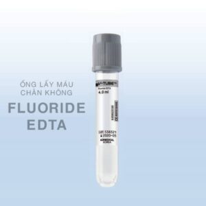 Ống lấy máu chân không Fluoride EDTA